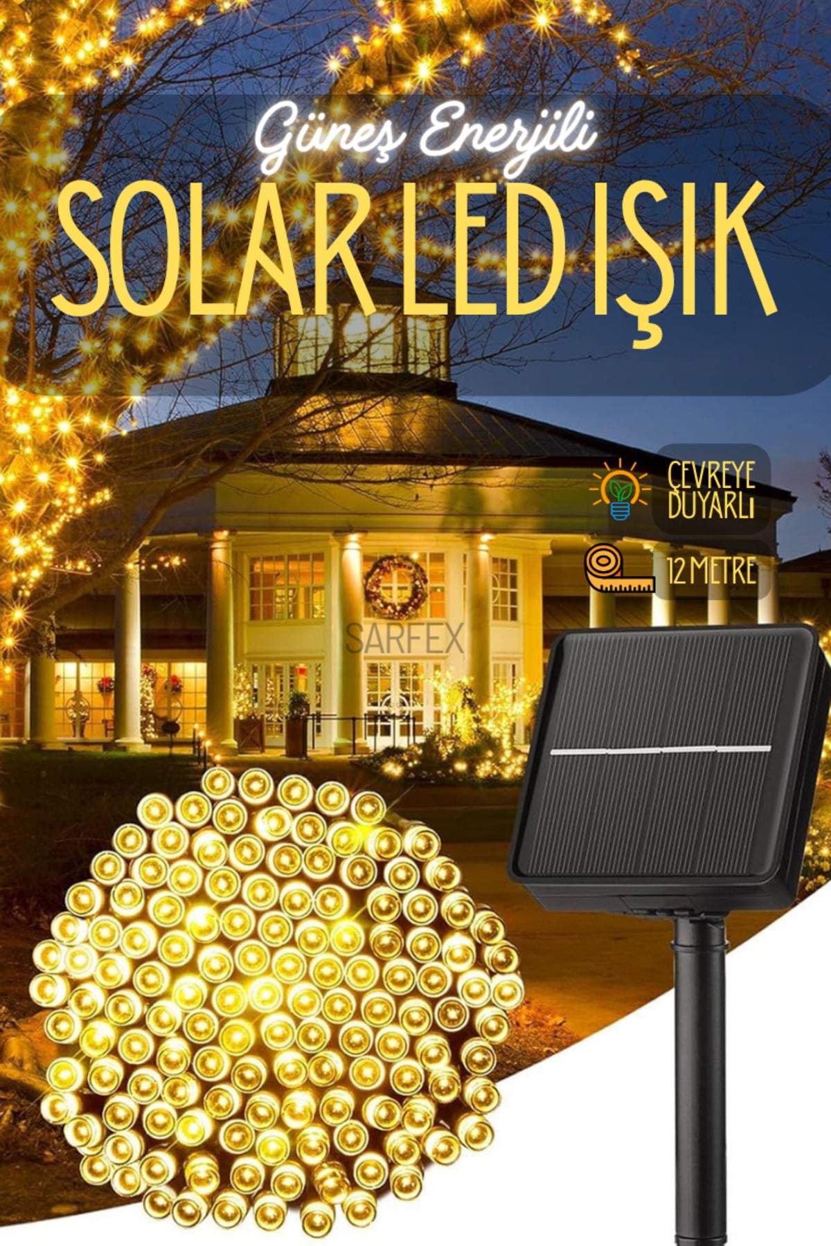 Solar 100 Ledli 12 Metre Gün Işığı Bahçe Aydınlatma Dekorasyon Güneş Enerjili Led Sarı Işık