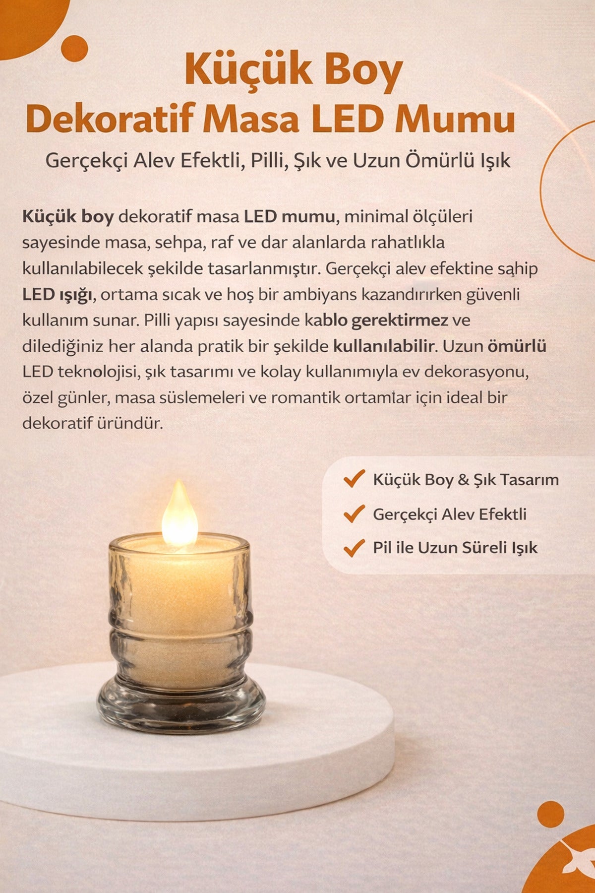 Küçük Boy Dekoratif Masa LED Mumu – Gerçekçi Alev Efektli, Pilli, Şık ve Uzun Ömürlü Işık