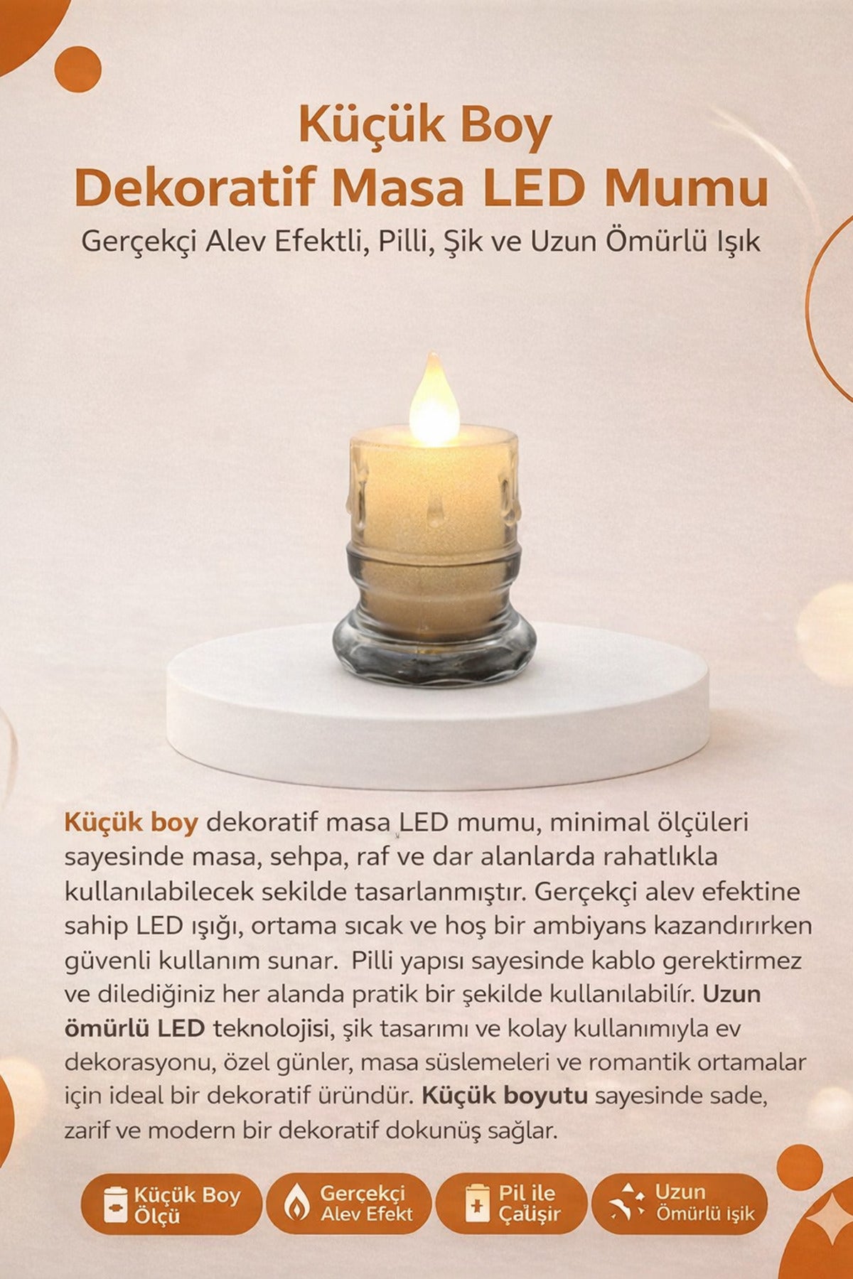 Küçük Boy Dekoratif Masa LED Mumu – Gerçekçi Alev Efektli, Pilli, Şık ve Uzun Ömürlü Işık