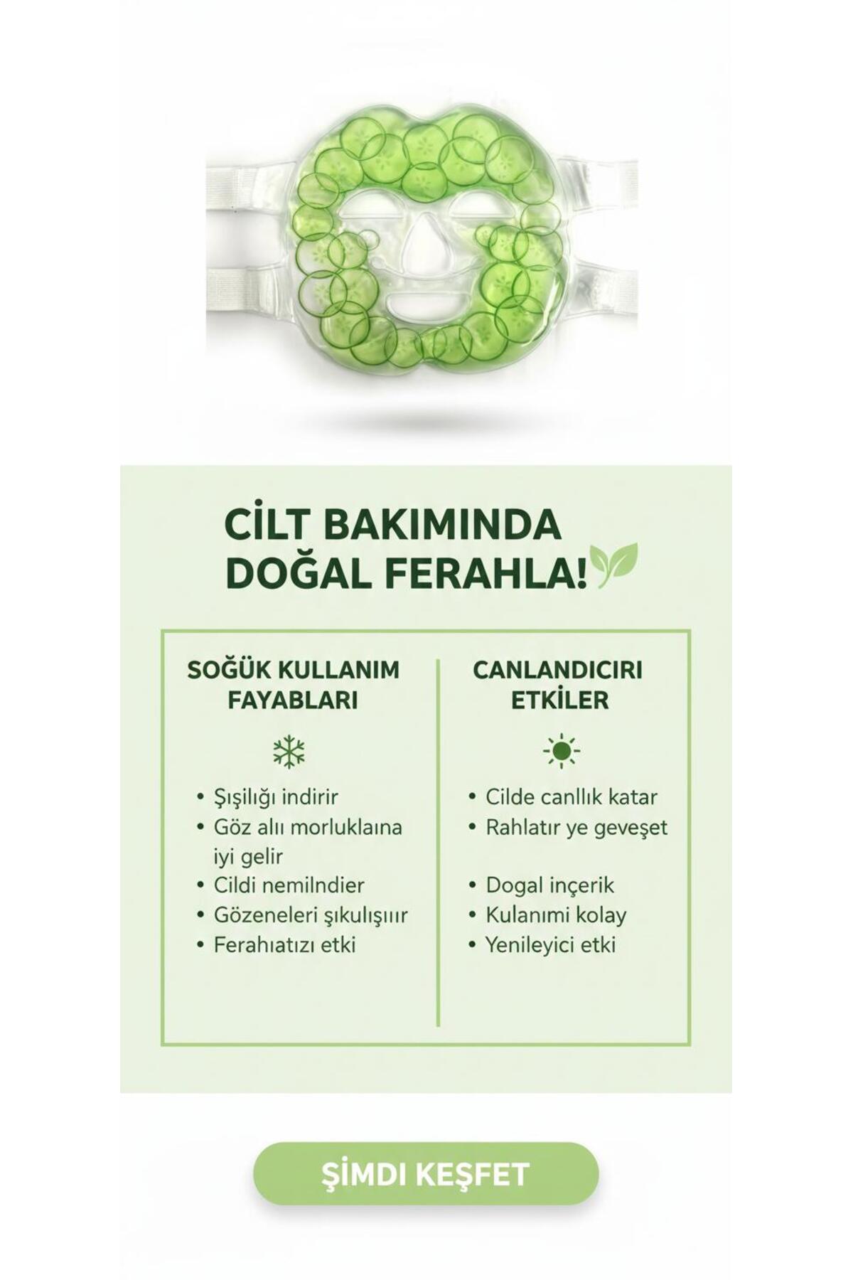 Salatalık Özlü Jel Yüz Maskesi Rahatlatıcı Soğuk Terapi Maskesi - Göz Altı Morluk ve Şişlik Giderici